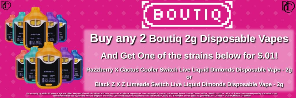 Buy 2 Boutiq Vapes, get a select strain for $.01