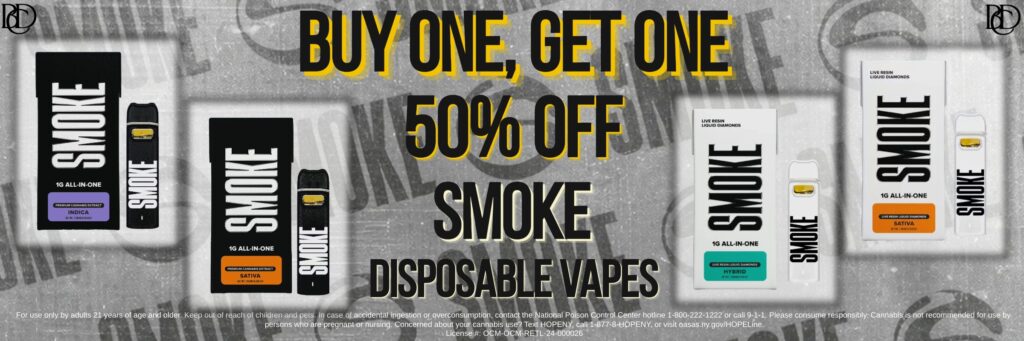 BOGO 50% off Smoke disposable Vapes at bayside cannabis