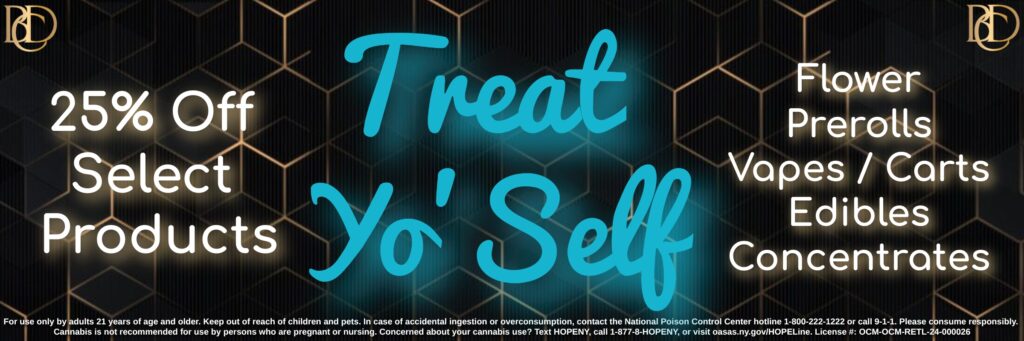Treat yo' self 25% off select products at bayside cannabis